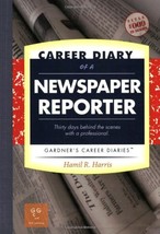 Career Diary of a Newspaper Reporter: Gardner&#39;s Guide Series Harris, Ham... - $7.95