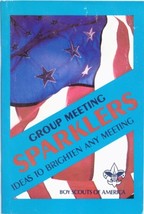 Group Meeting Sparklers (Ideas to Brighten any meeting) by Boy Scouts of America - £6.97 GBP