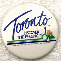 Toronto Discover The Feeling Vintage Pin Button Pinback Souvenir Travel - £7.86 GBP