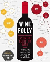 Wine Folly: The Essential Guide to Wine [Paperback] Puckette, Madeline a... - $154.26 MXN