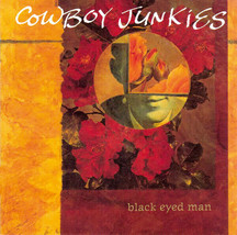 Cowboy Junkies - Black Eyed Man (CD) (VG+) - $4.49