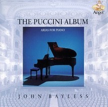 The Puccini Album: Arias for Piano [Audio CD] Bayless, John - £9.01 GBP