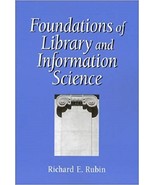 Foundations of Library and Information Science...Author: Richard E. Rubi... - $223.15 MXN