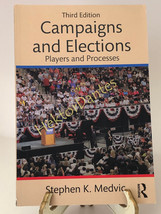 Campaigns and Elections: Players and Pr 3rd ed by Stephen K. Medvic (2018, TrPB) - £11.21 GBP