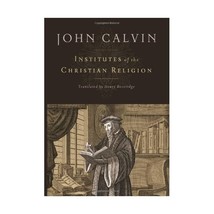 Institutes of the Christian Religion Calvin, John/ Beveridge, Henry (Translator) - £26.05 GBP