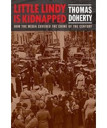 Little Lindy Is Kidnapped: How the Media Covered the Crime of the Centur... - $359.43 MXN