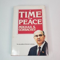 A Time for Peace Hardcover Mikhail Gorbachev 1985 USSR Russia Soviet Union - £7.38 GBP