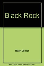 Black Rock [Leather Bound] [Jan 01, 1900] Ralph Connor - $13.81