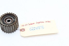 08-14 SUBARU IMPREZA WRX TIMING BELT IDLER PULLEY Q2683 - $44.99