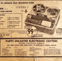 Tape Recorder Cipher 1 Advertisement 1963 Parts Unlimited Electronics DWDD17 - £29.88 GBP