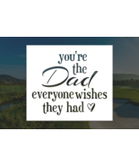 You&#39;re the Dad Everyone Wishes They Had | Reusable Stencil (Many Sizes) - £7.15 GBP+