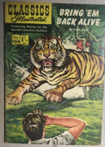 Classics Illustrated #104 Bring &#39;em Back Alive (Hrn 106) Uk Comics Edition Vg+ - £19.56 GBP