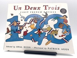 Un Deux Trois (Dual Language French/English): First French Rhymes by Opal Dunn - £7.23 GBP