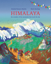 Himalaya: The wonders of the mountains that touch the sky by Soledad Romero Mari - £16.58 GBP