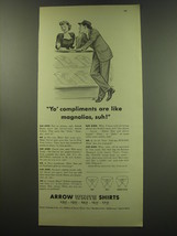 1949 Arrow White Shirts Ad - Yo&#39; compliments are like magnolias, suh! - £14.78 GBP