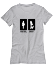 Funny TShirt Your Wife My Wife Ash-W-Tee  - £18.30 GBP