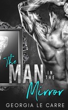 The Man In The Mirror: A Billionaire Romance [Paperback] Le Carre, Georg... - $11.67