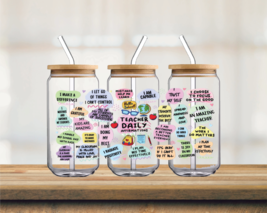 Teacher Daily Affirmations | UV DTF 16oz Glass Can - $75.62 MXN