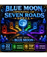 MAY 30TH 1000X COVEN 220 WITCHES OPENING OF 7 ROADS 5/30 FULL BLUE MOON ... - $299.77