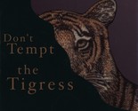 Don&#39;t Tempt The Tigress by Abbe Anderson (CD) - $16.95