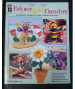 Annie Lang&#39;s Polymer Clay Characters: 26 Friendly Figures By Stacey Morg... - $13.72 CAD