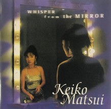 Keiko Matsui - Whisper From The Mirror (CD 2000 HDCD) Smooth Jazz - Near MINT - £6.81 GBP