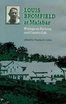 Louis Bromfield at Malabar: Writings on Farming and Country Life - £14.59 GBP