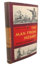 Sarah Lockwood The Man From Mesabi Book Club Edition 1st Printing - £68.02 GBP