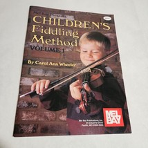 Mel Bay Presents Children&#39;s Fiddling Method Volume 1 by Carol Ann Wheeler - £3.93 GBP