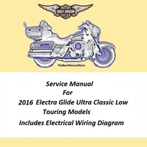 2016 Harley Electra Glide Ultra Classic Low Touring Models Service Manual - $25.95