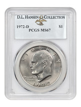 1972-D $1 PCGS MS67 ex: D.L. Hansen - $3,310.13