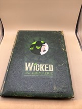 Wicked : The Grimmerie, a Behind-The-Scenes Look at the Hit Broadway 2005 First - £10.10 GBP
