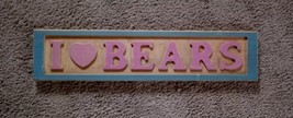 Vintage, I love bears sign wood plaque 4x24 inches Bear Lover Collectible - £23.86 GBP