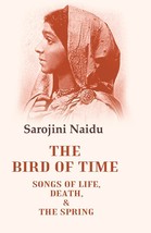 The Bird of Time Songs of Life, Death, &amp; the Spring [Hardcover] - £20.60 GBP