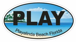 Playalinda Beach Florida Oval Bumper Sticker or Helmet Sticker D1265 Euro Oval - £1.09 GBP+