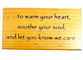 Vintage Great Impressions To Warm Your Heart Soothe Your Soul Rubber Stamp E387 - £10.38 GBP