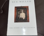 Sue Miller THE STORY OF MY FATHER  1st Edition 1st Printing - $11.88