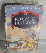 Roanoke Hundred By Inglis Fletcher 1st Edition Hardcover 1948 with Dust ... - £5.77 GBP