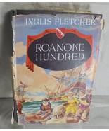 Roanoke Hundred By Inglis Fletcher 1st Edition Hardcover 1948 with Dust ... - £5.48 GBP