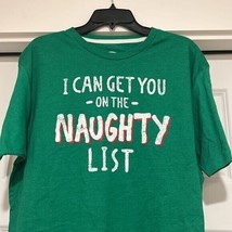 Holiday Time I CAN GET YOU ON THE NAUGHTY LIST Men&#39;s Christmas Tee Large - £13.27 GBP