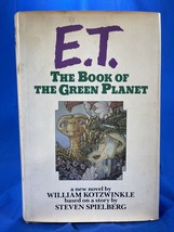 1985 E.T. The Book Of The Green Planet - First Edition By William Kotzwinkle - £31.69 GBP