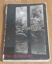 PATRICK McGRATH - The Grotesque (Trade Paperback, 1996) - Vintage Contem... - $6.00