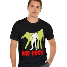 DAD CREW Undead ZOMBIE Dad Unisex Jersey Short Sleeve Tee | Halloween Co... - £23.89 GBP