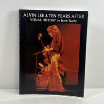 ALVIN LEE AND TEN YEARS AFTER VISUAL HISTORY BY HERB STAEHR 2001 TPB 1ST... - £244.84 GBP