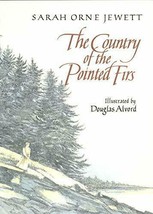 XL11/SARAH Jewett &#39;country Of The Pointed Firs&#39; 1991 1st HC/DJ VG/G Alvord Illus - £18.01 GBP