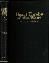 Heart Throbs of the West, Vol. 2 [Hardcover] Carter, Kate B. (Compiled By) - £19.71 GBP