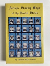 Antique Shaving Mugs of the United States by Powell Robert Blake 1st Ed. Signed - £14.45 GBP
