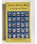 Antique Shaving Mugs of the United States by Powell Robert Blake 1st Ed.... - £14.29 GBP