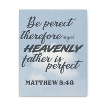   Heavenly Father Is Perfect Matthew 5:48 Bible Verse Canvas Christian Wall Art  - £56.78 GBP