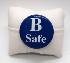 Vintage B Safe Saying/Slogan Pin-Back Button - $8.00
